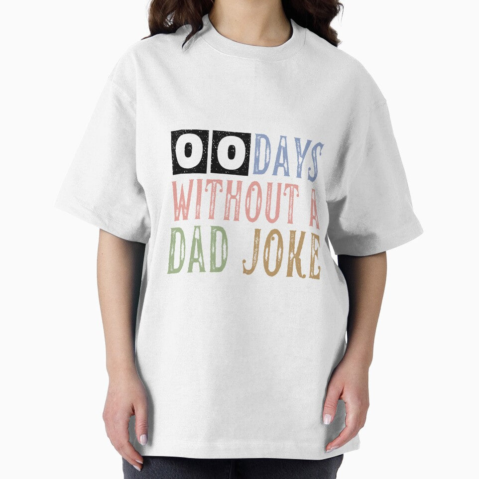 00 Days Without A Dad Joke by ArtistMart