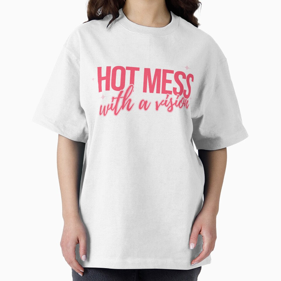 Hot mess with a vision by Hustle Mood Studio