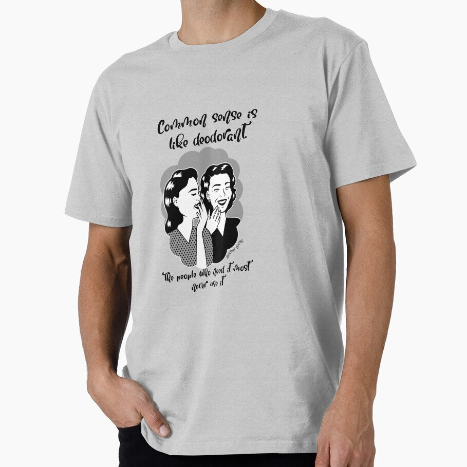 Common sense is like deoderant gossip girls DH017 by R-Marc-Designs