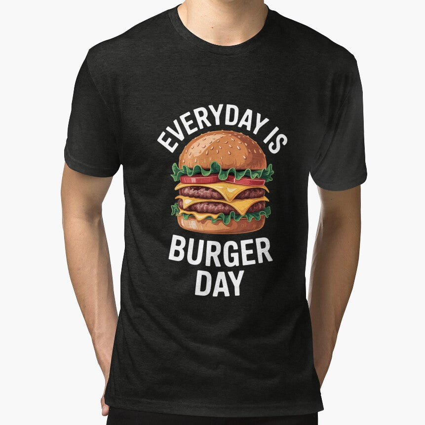 Cheeseburger for Men Everyday Is Burger Day by TrinaEspinoza