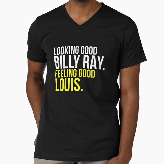 Looking Good Billy Ray Feeling Good Louis Gift by noirty