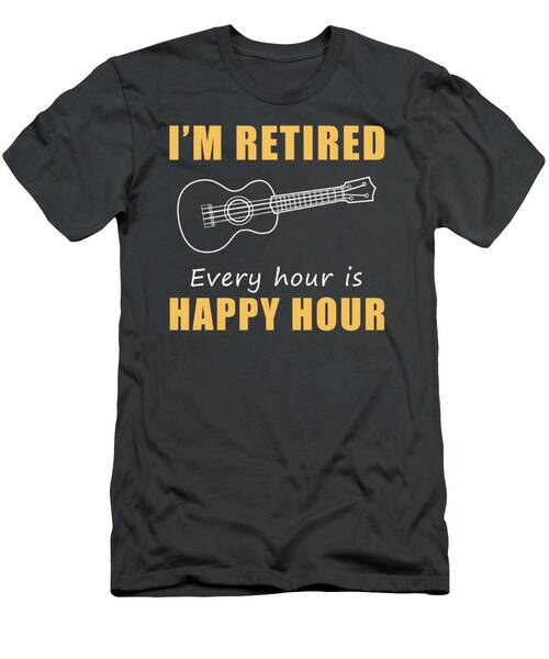 Strumming Into Retirement Fun Happy Hour Ukulele Tee  Grab Yours Now T-Shirt