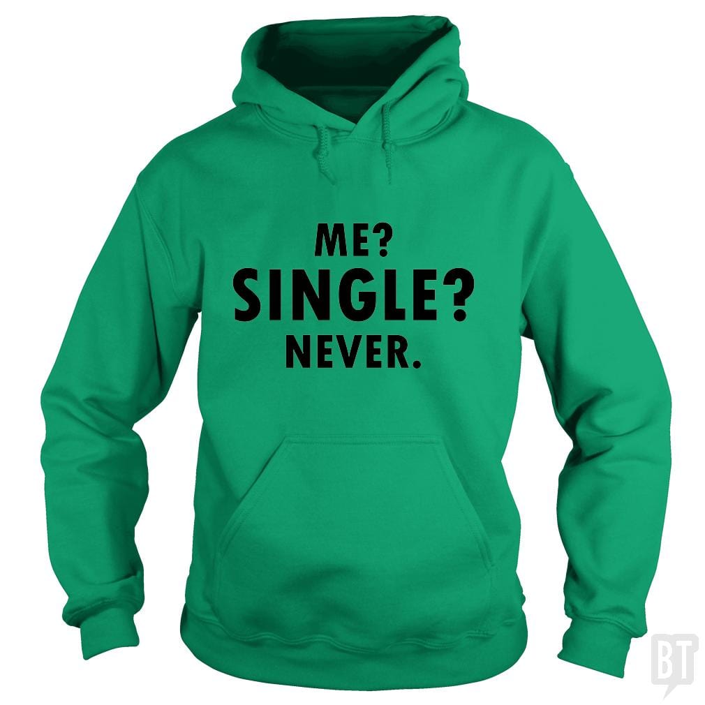 Me Single? Hoodie
