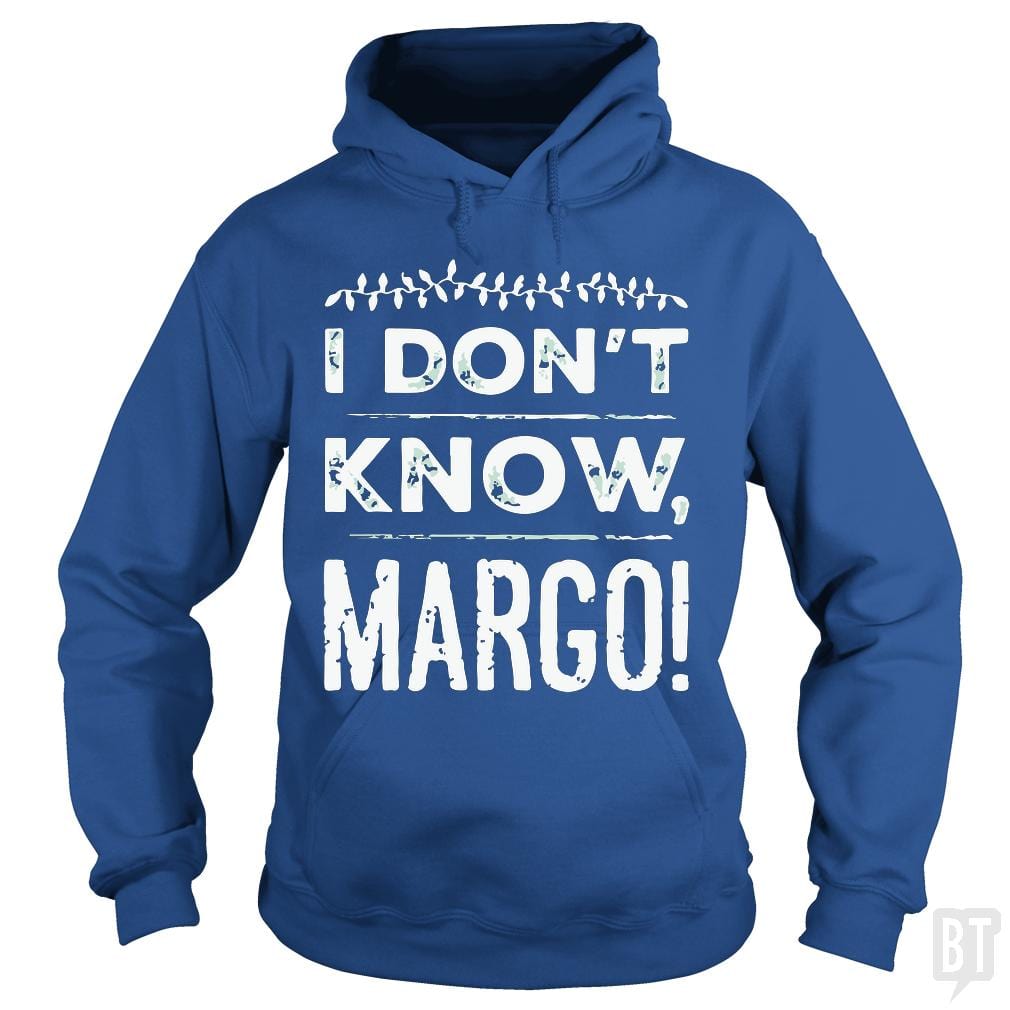 I Dont Know Margo Funny Christmas Hoodie