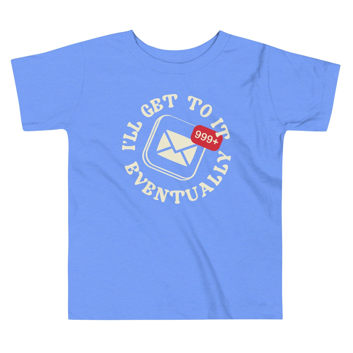 I'll Get To It Eventually Kid's Toddler Tee