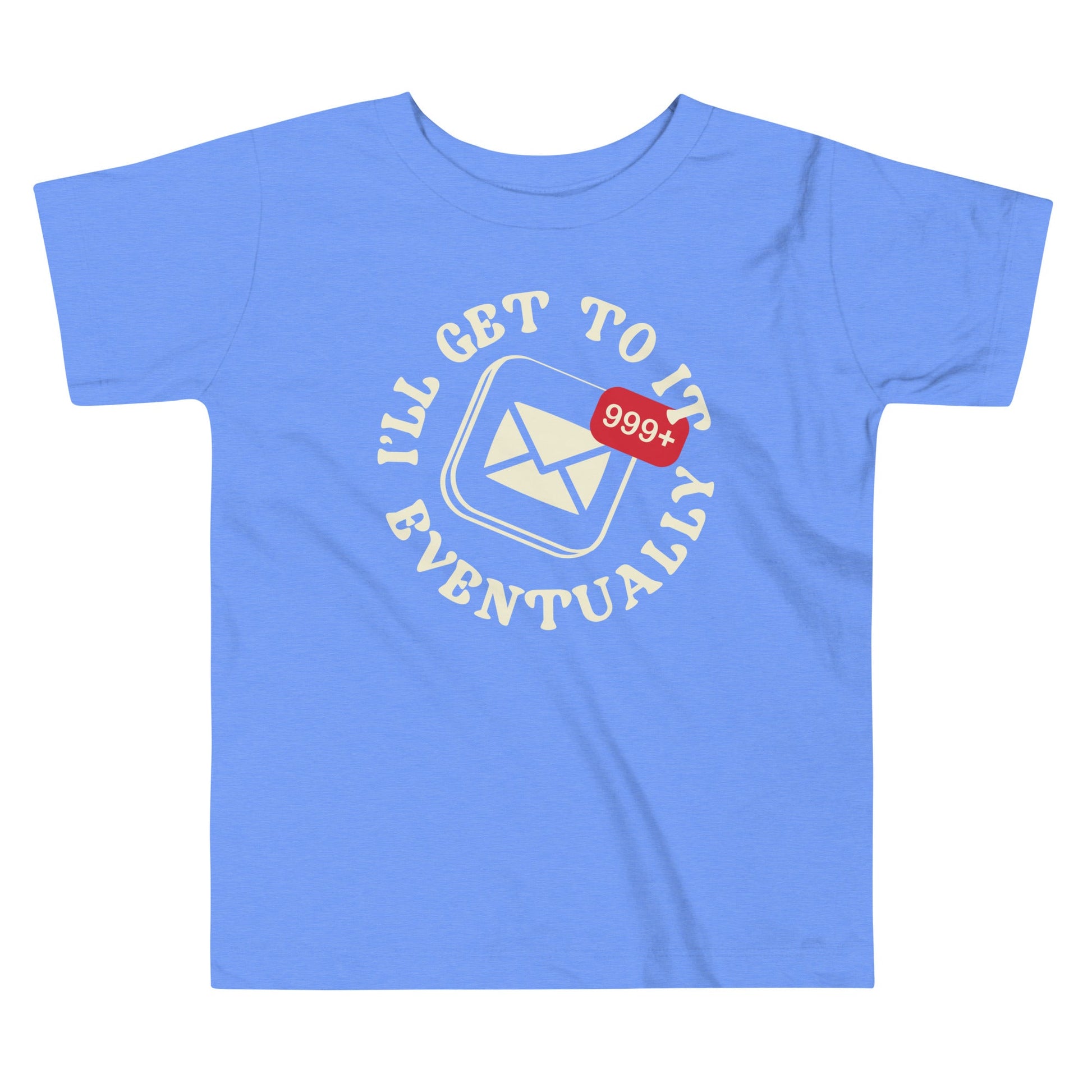I'll Get To It Eventually Kid's Toddler Tee