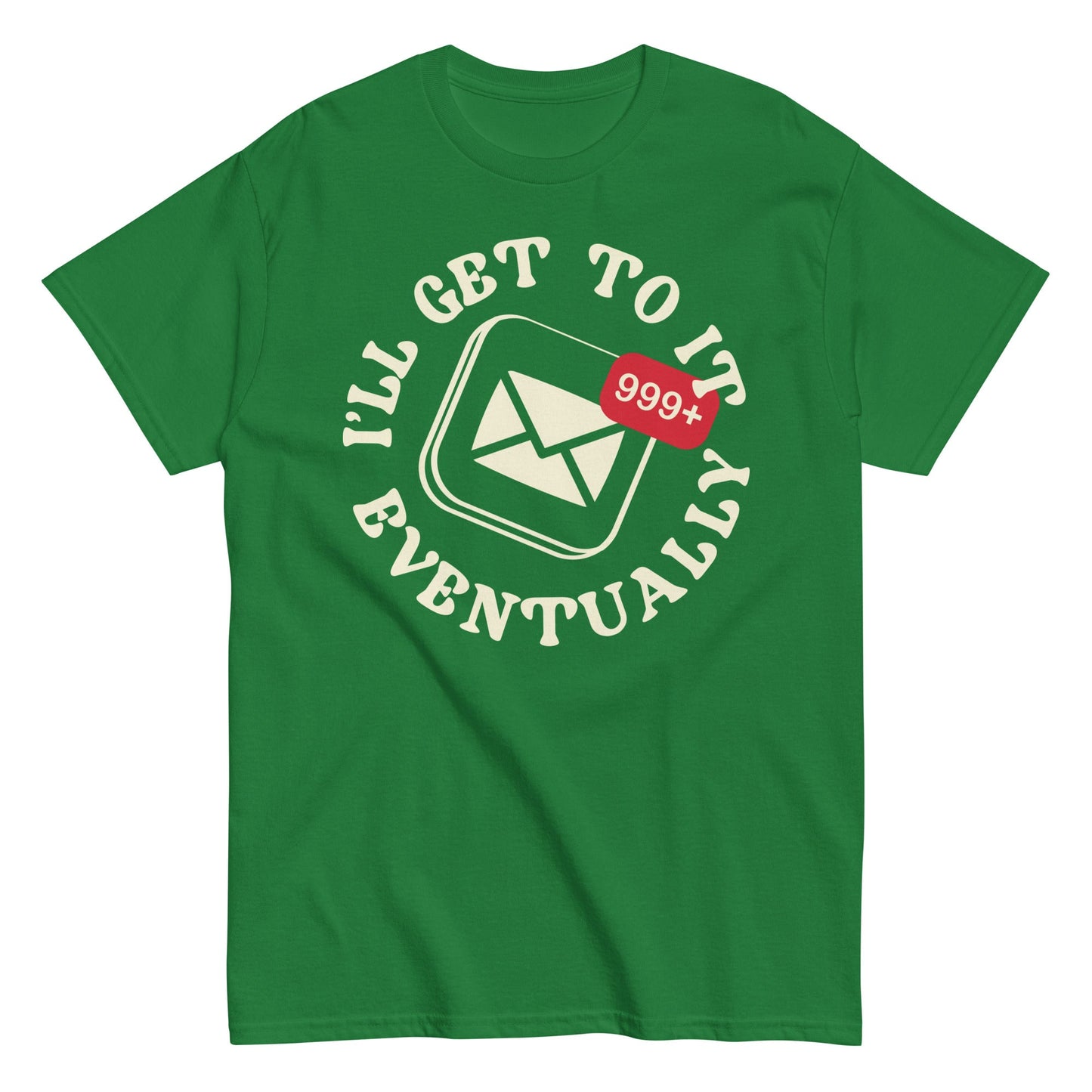 I'll Get To It Eventually Men's Classic Tee