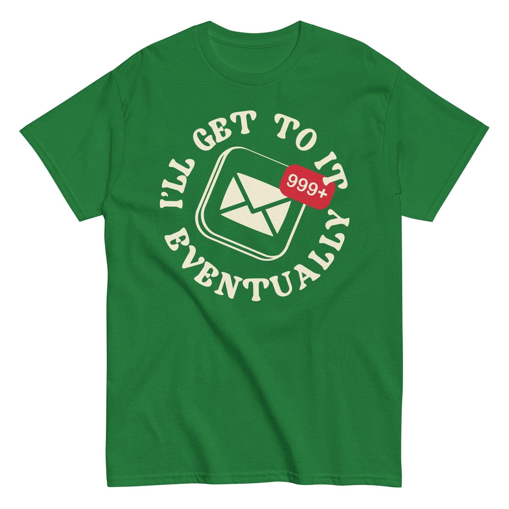 I'll Get To It Eventually Men's Classic Tee