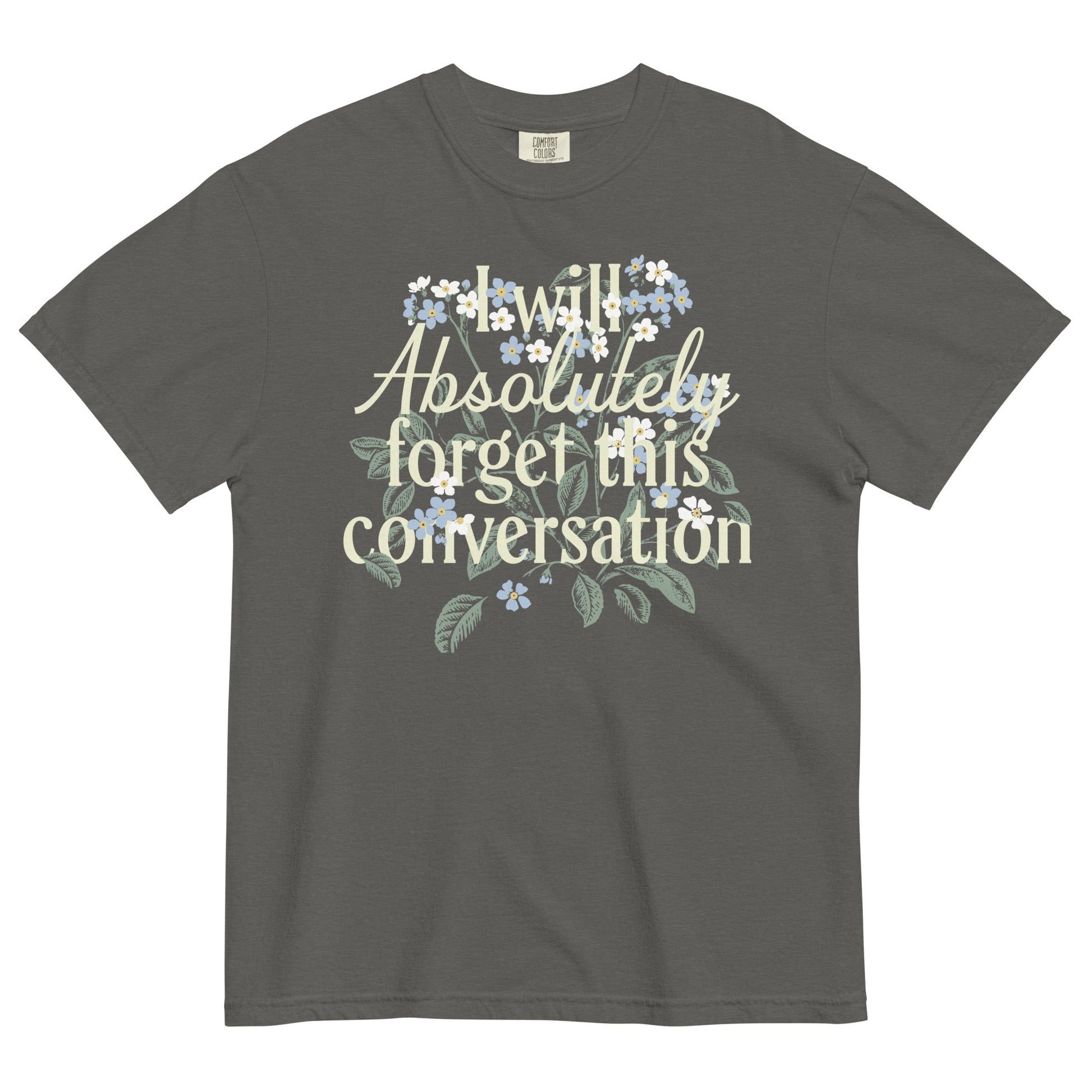 I Will Absolutely Forget This Conversation Men's Relaxed Fit Tee