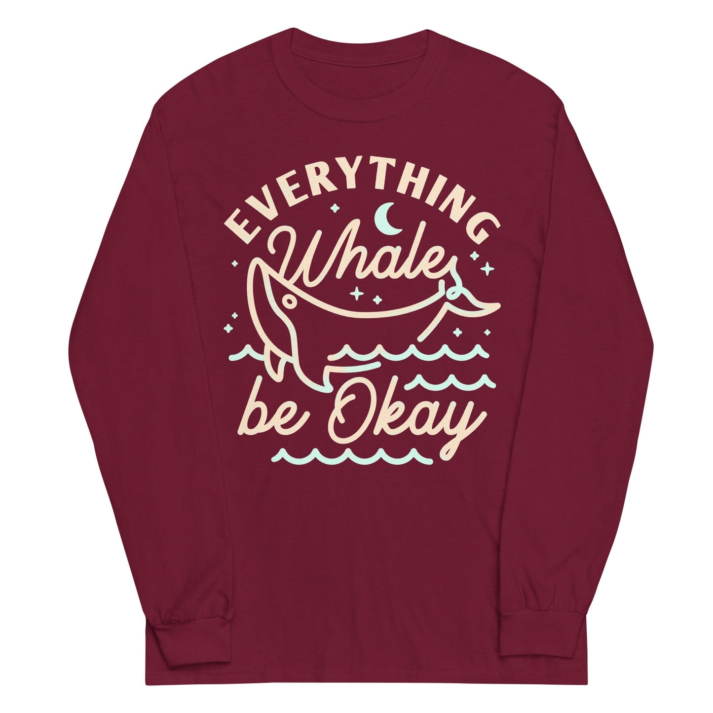 Everything Whale Be Okay Unisex Long Sleeve Tee