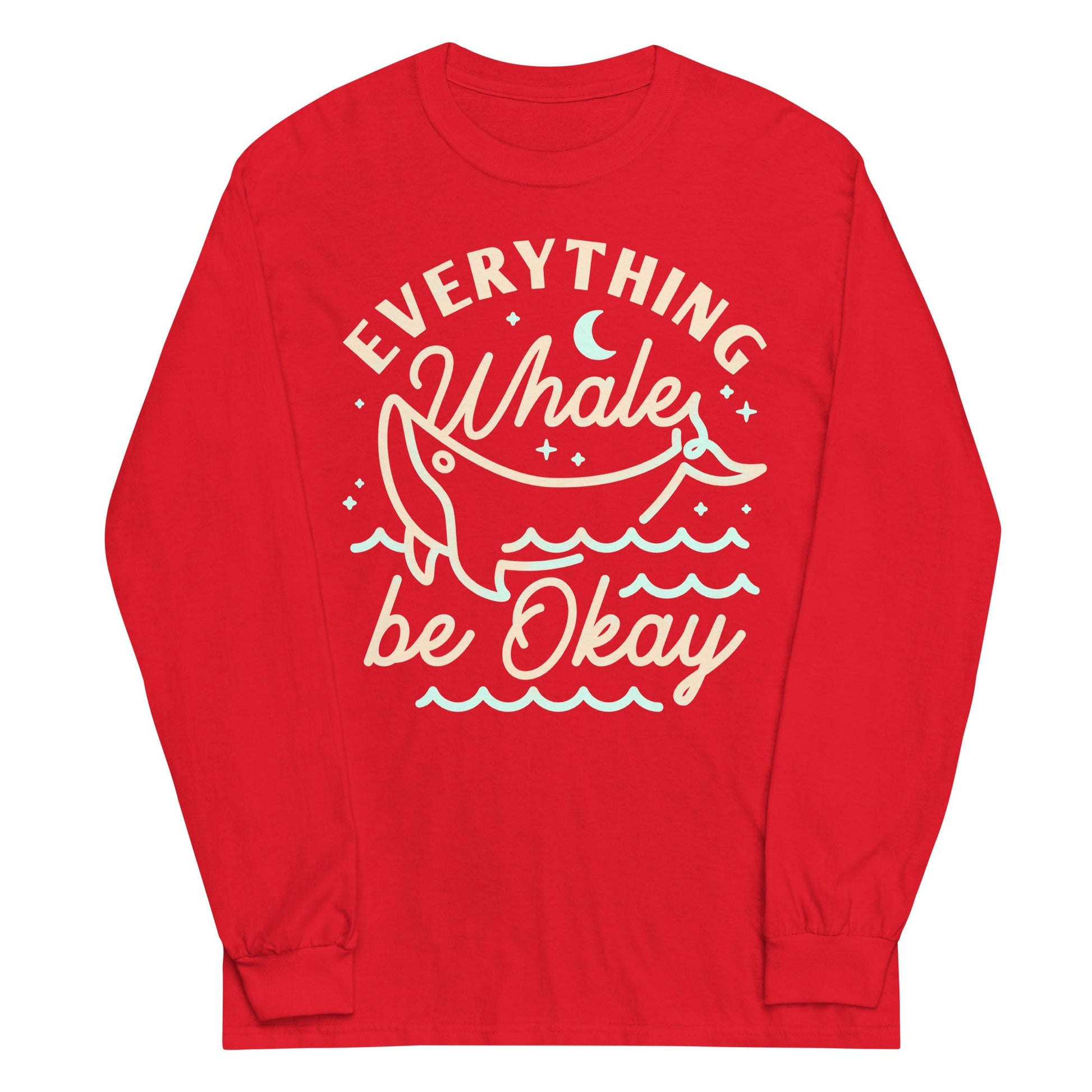 Everything Whale Be Okay Unisex Long Sleeve Tee