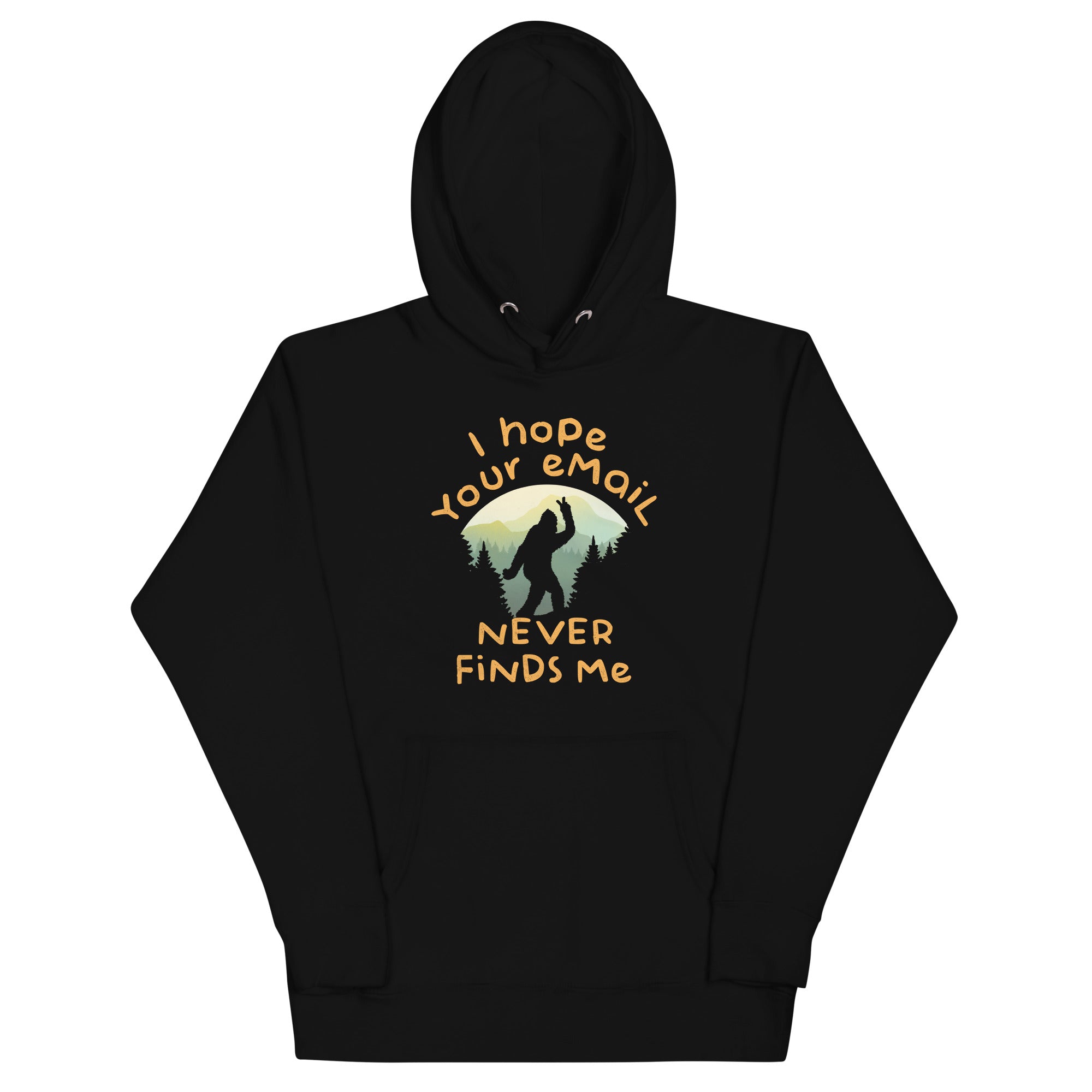 I Hope Your Email Never Finds Me Unisex Hoodie