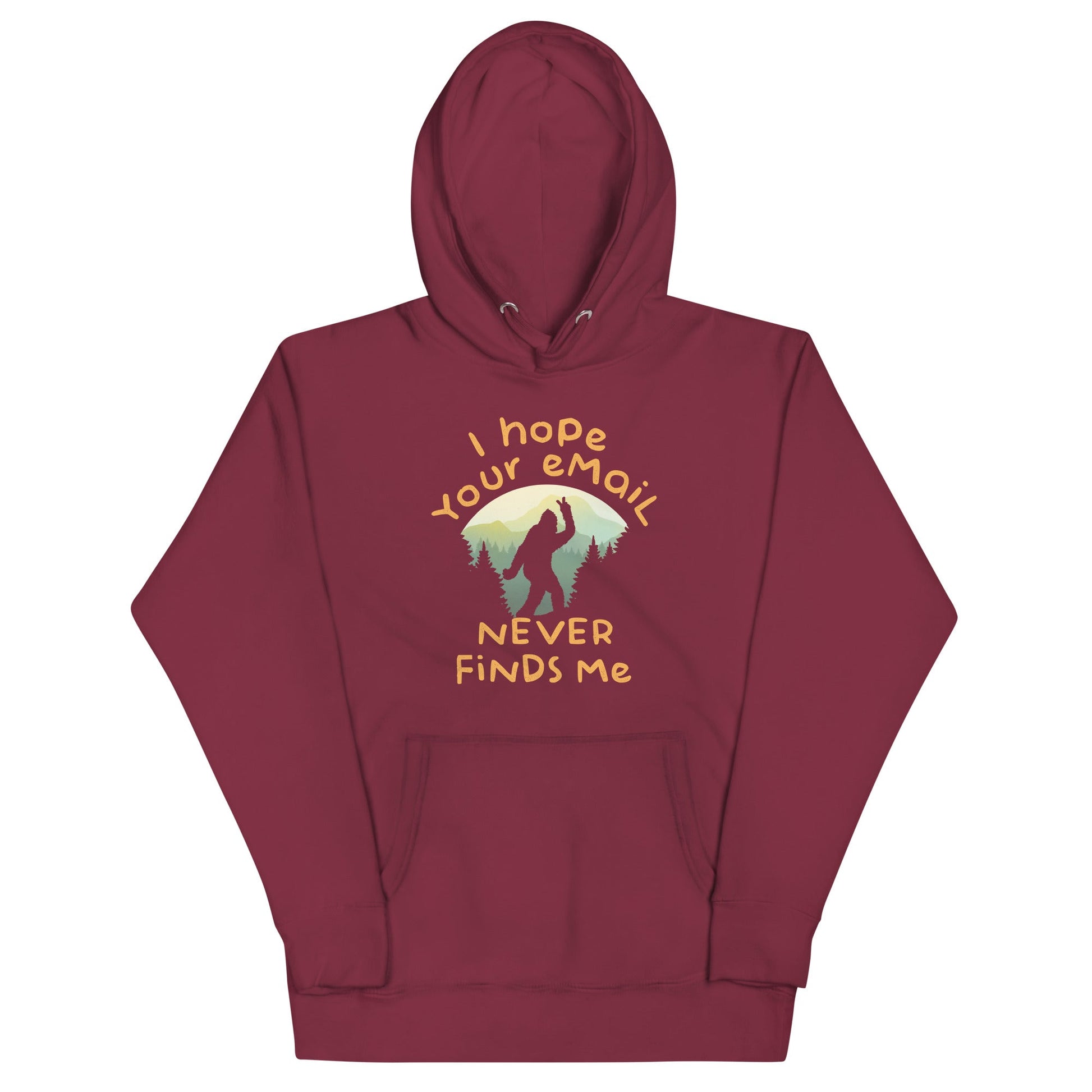 I Hope Your Email Never Finds Me Unisex Hoodie