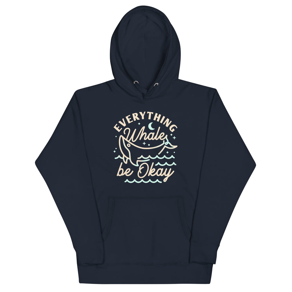 Everything Whale Be Okay Unisex Hoodie