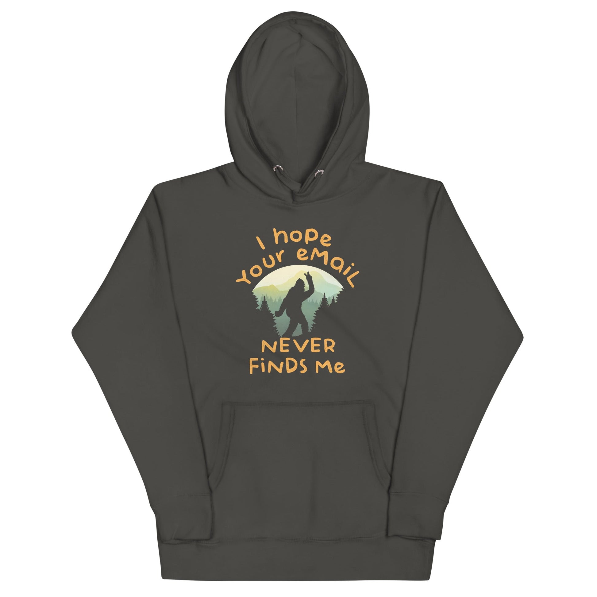 I Hope Your Email Never Finds Me Unisex Hoodie