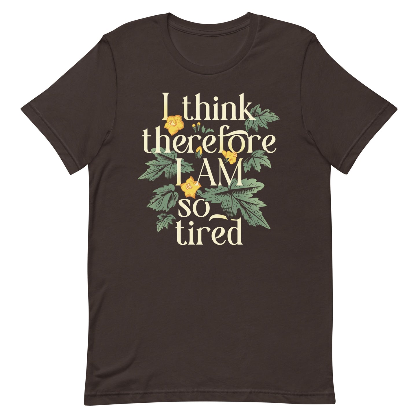 I Think Therefore I Am So Tired Men's Signature Tee