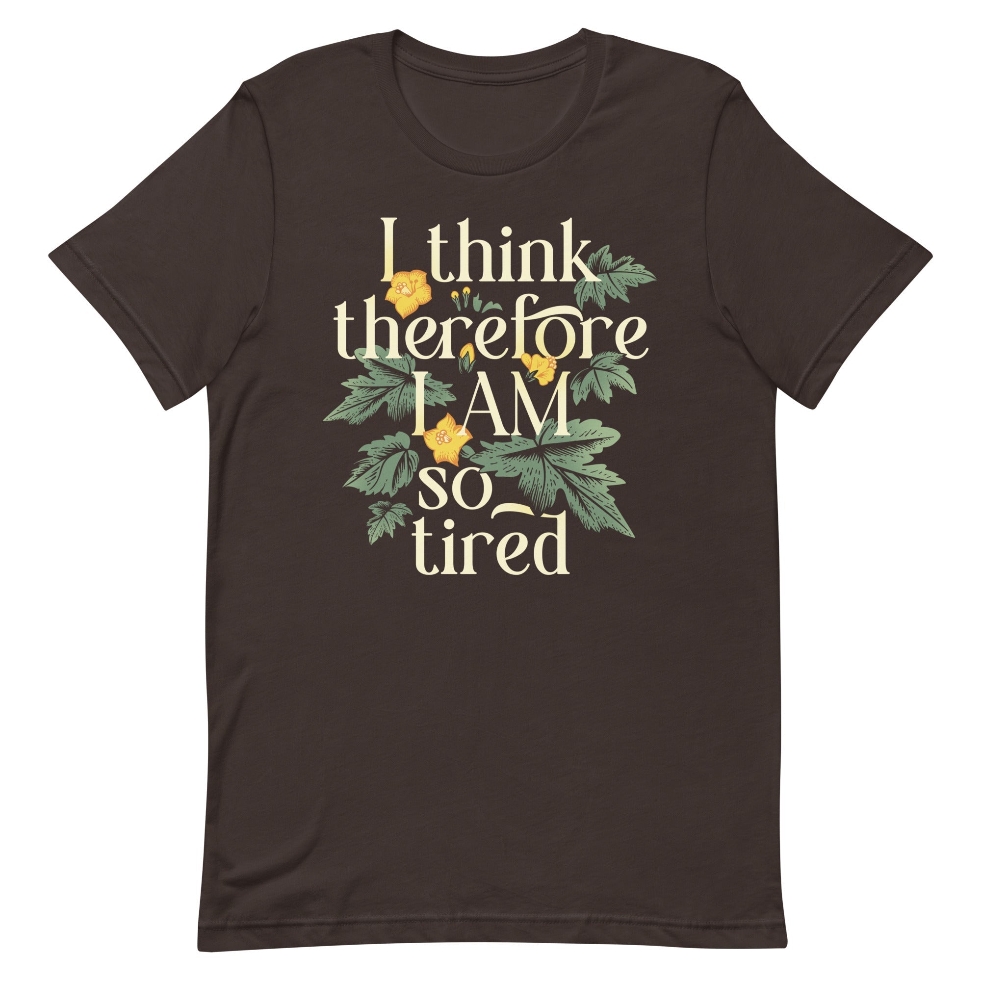 I Think Therefore I Am So Tired Men's Signature Tee