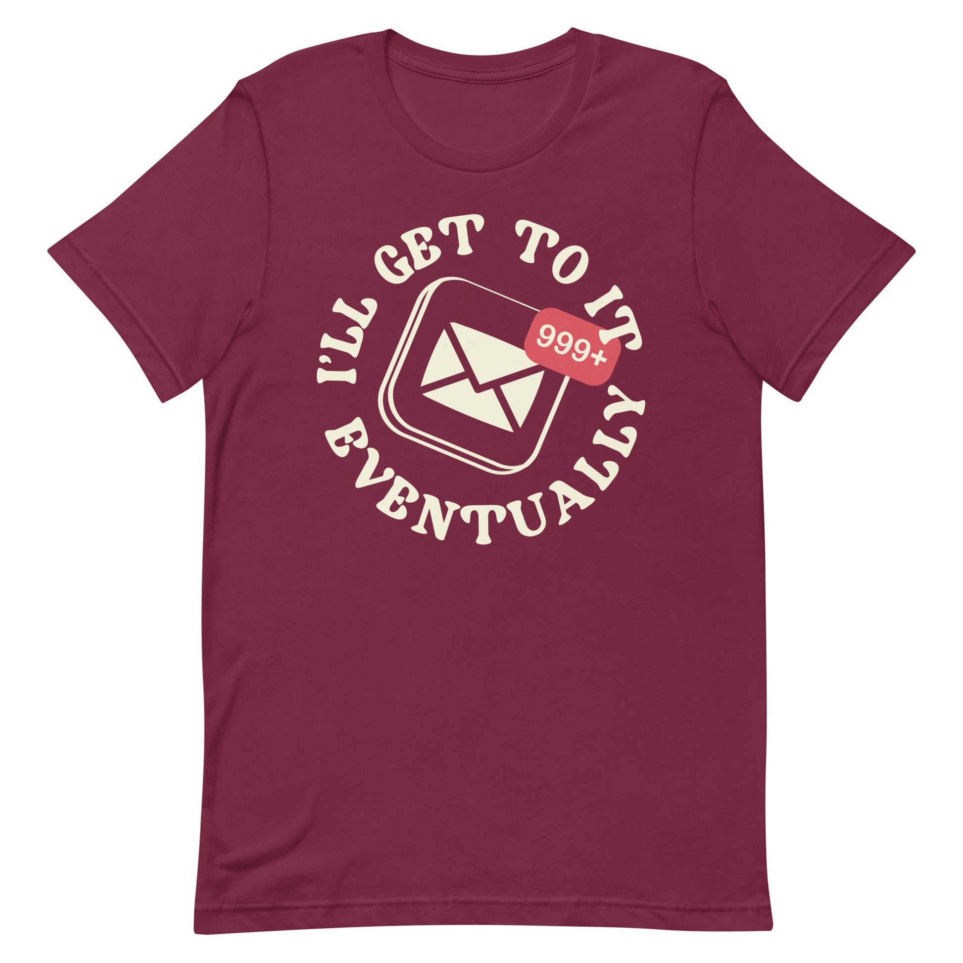 I'll Get To It Eventually Men's Signature Tee