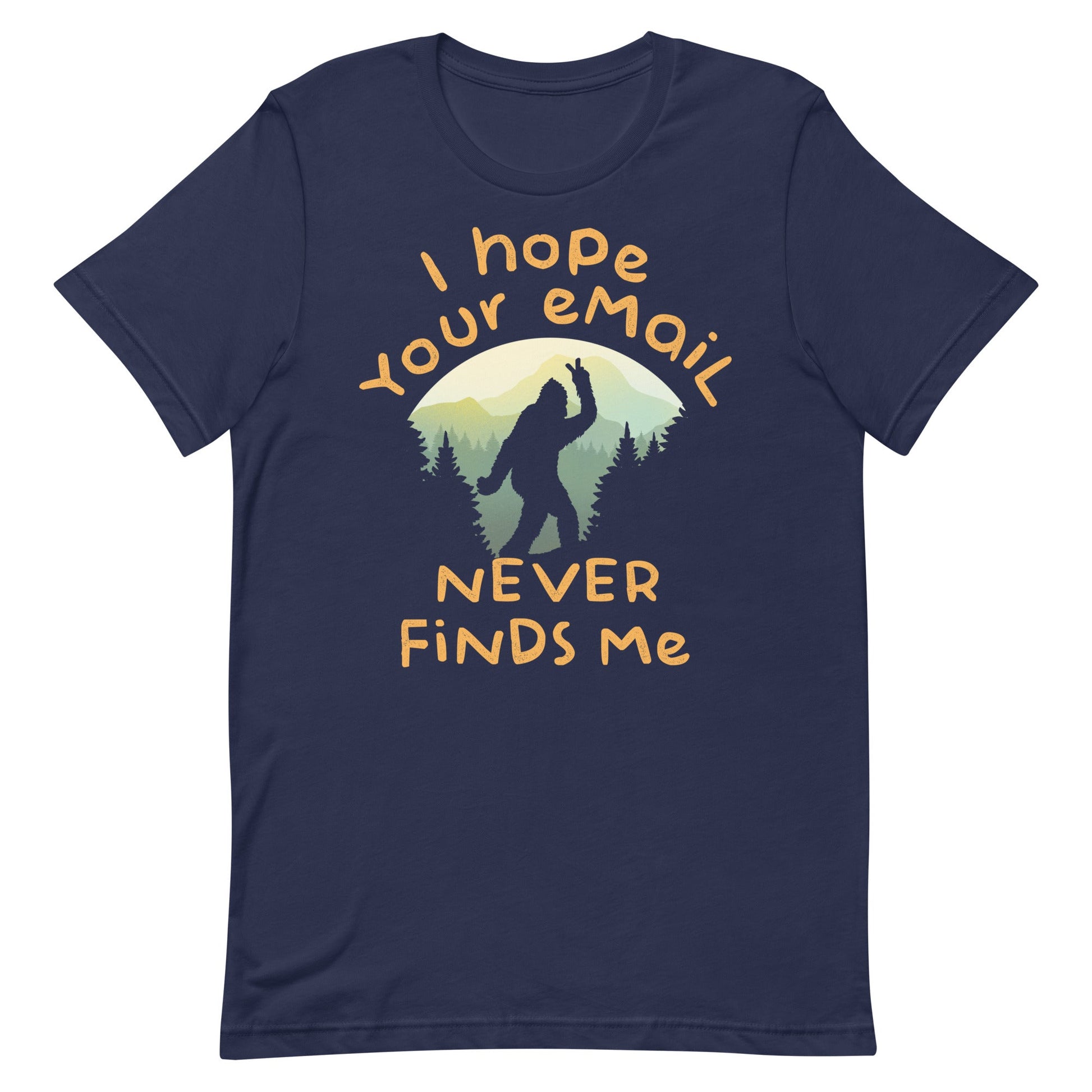 I Hope Your Email Never Finds Me Men's Signature Tee