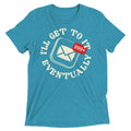 I'll Get To It Eventually Men's Tri-Blend Tee