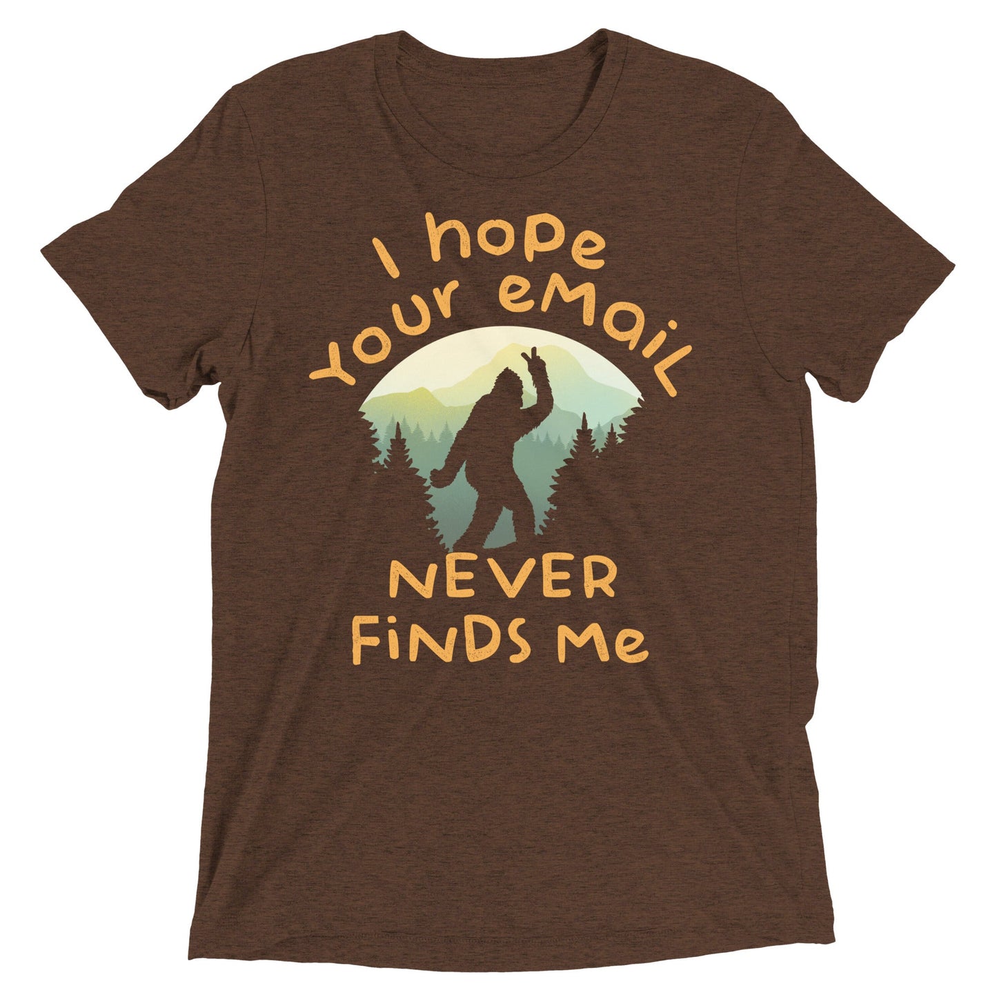 I Hope Your Email Never Finds Me Men's Tri-Blend Tee
