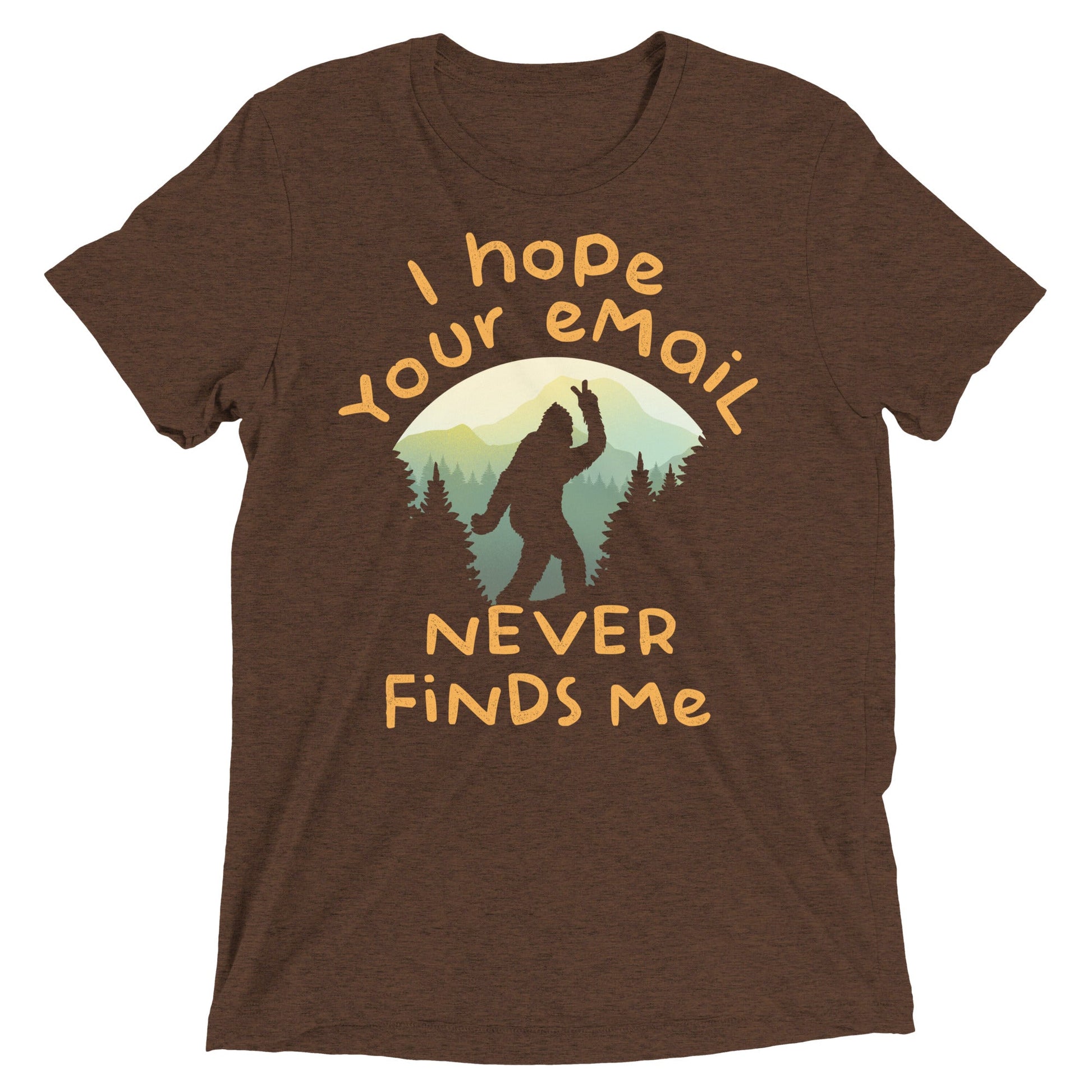 I Hope Your Email Never Finds Me Men's Tri-Blend Tee