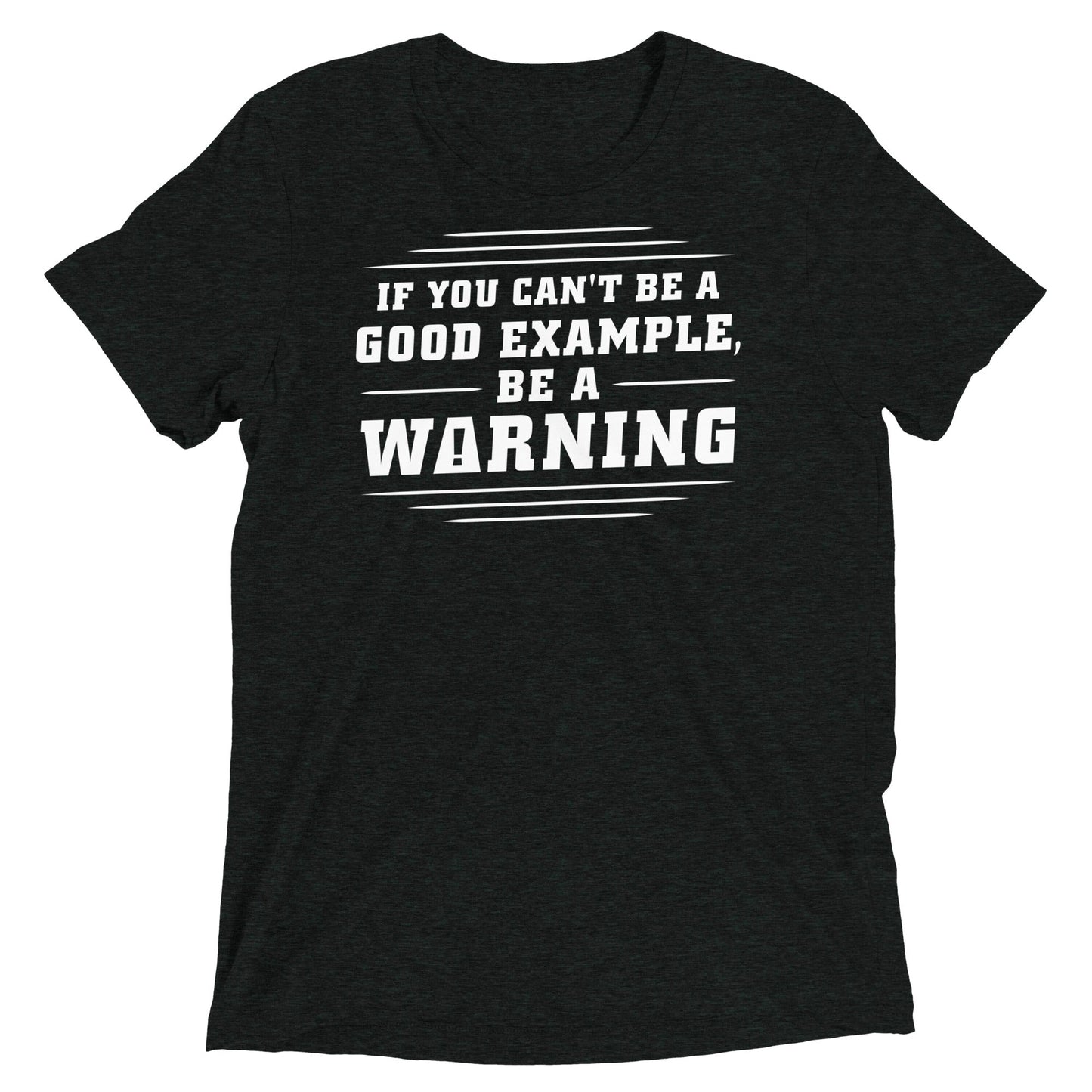 Be A Warning Men's Tri-Blend Tee