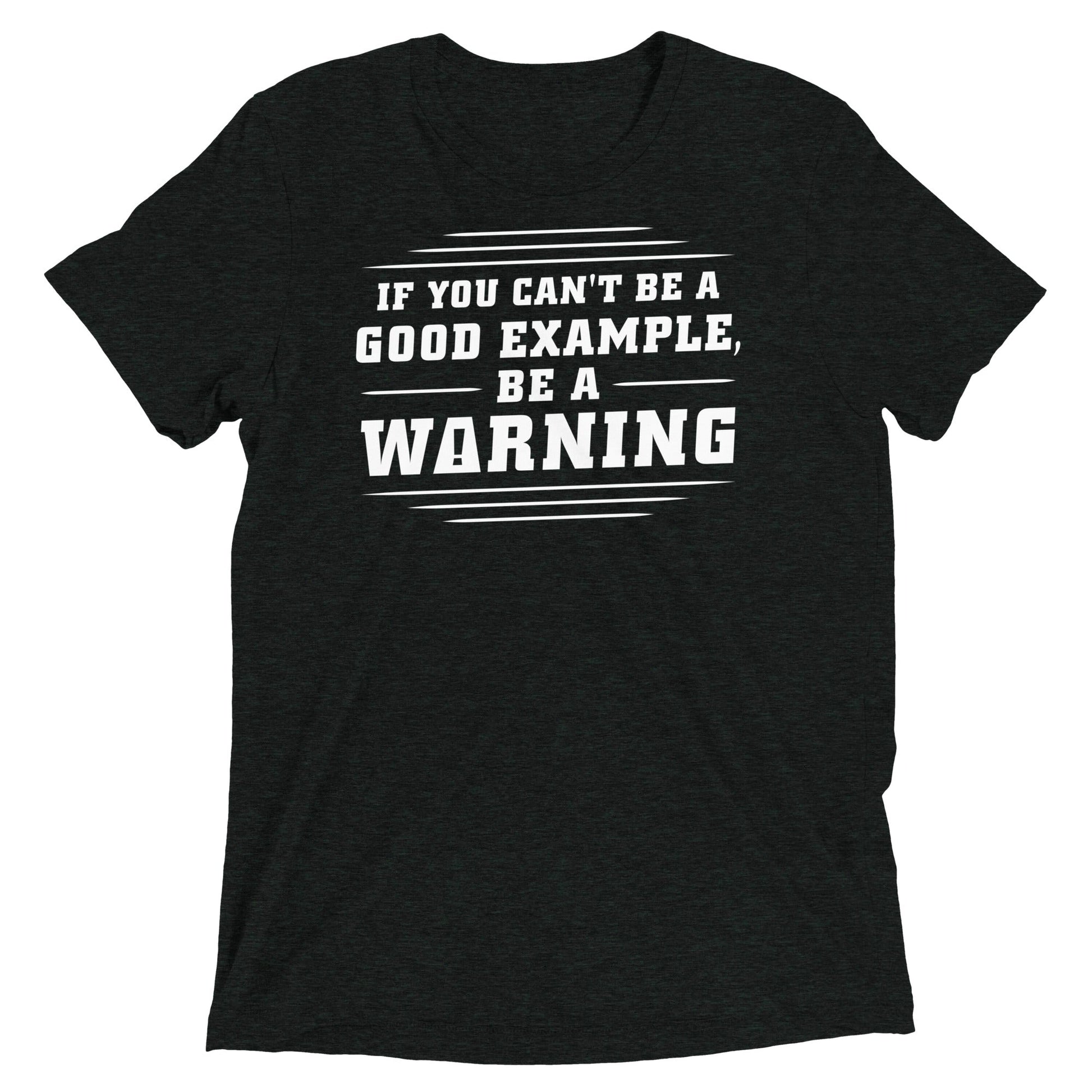 Be A Warning Men's Tri-Blend Tee