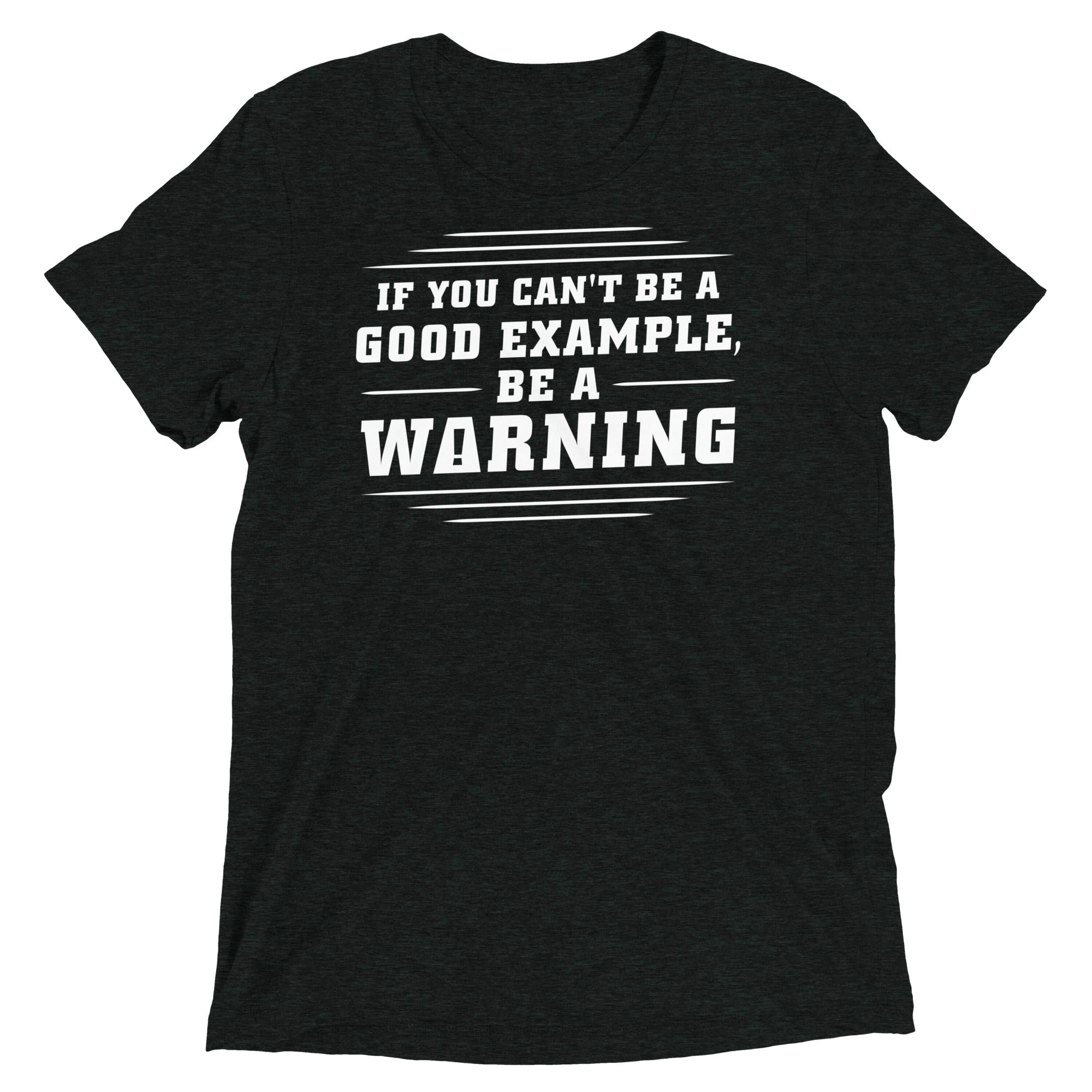 Be A Warning Men's Tri-Blend Tee