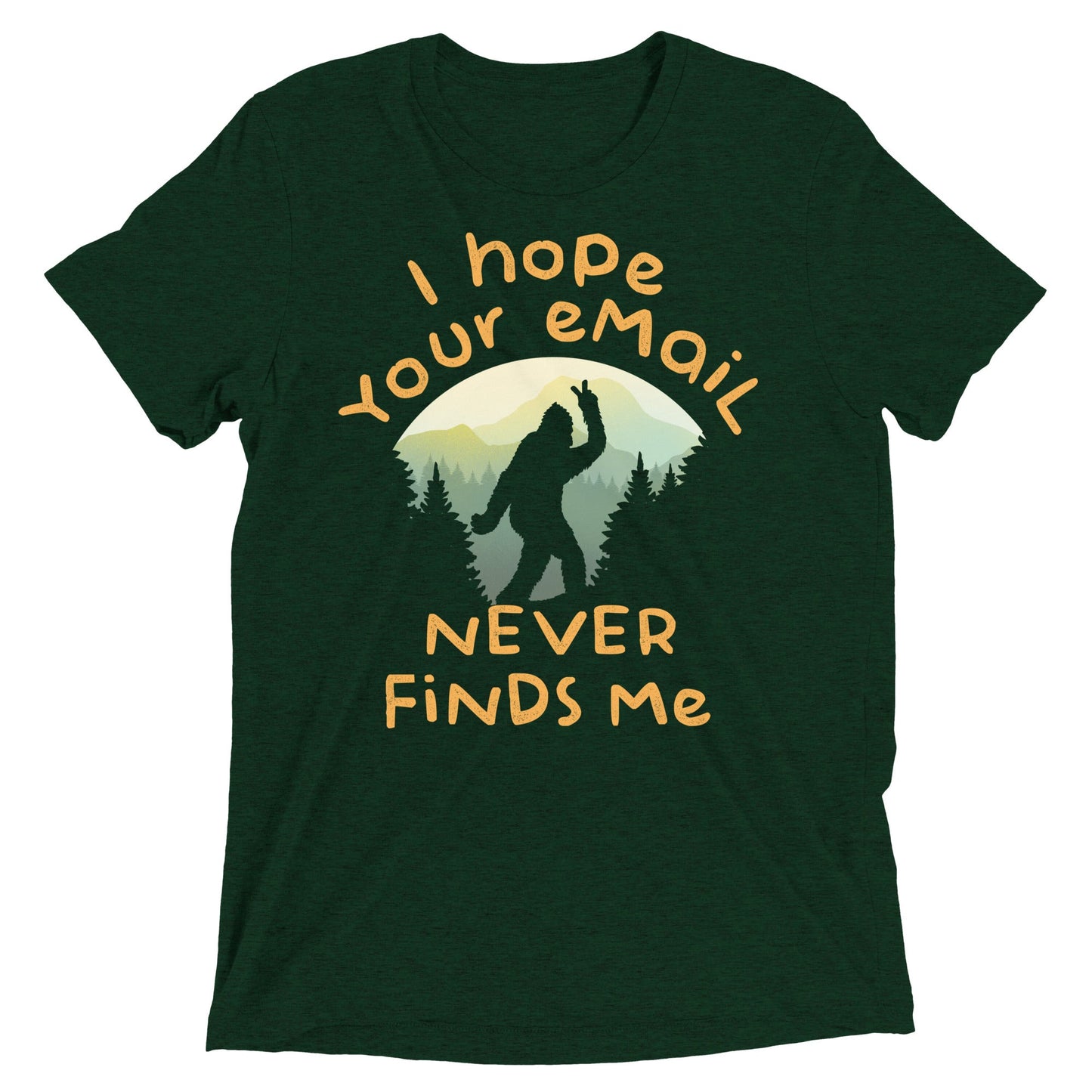 I Hope Your Email Never Finds Me Men's Tri-Blend Tee