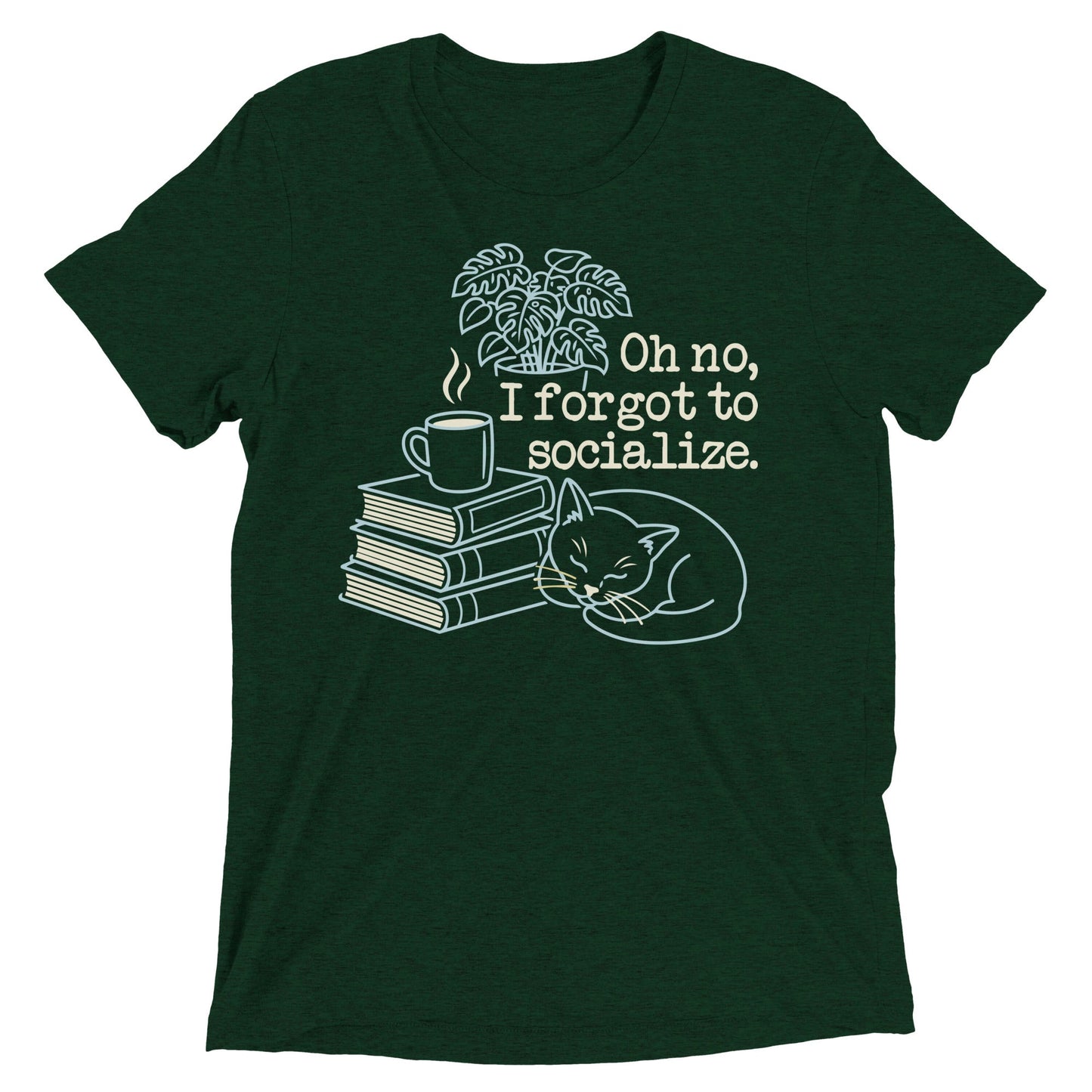 Oh No, I Forgot To Socialize Men's Tri-Blend Tee