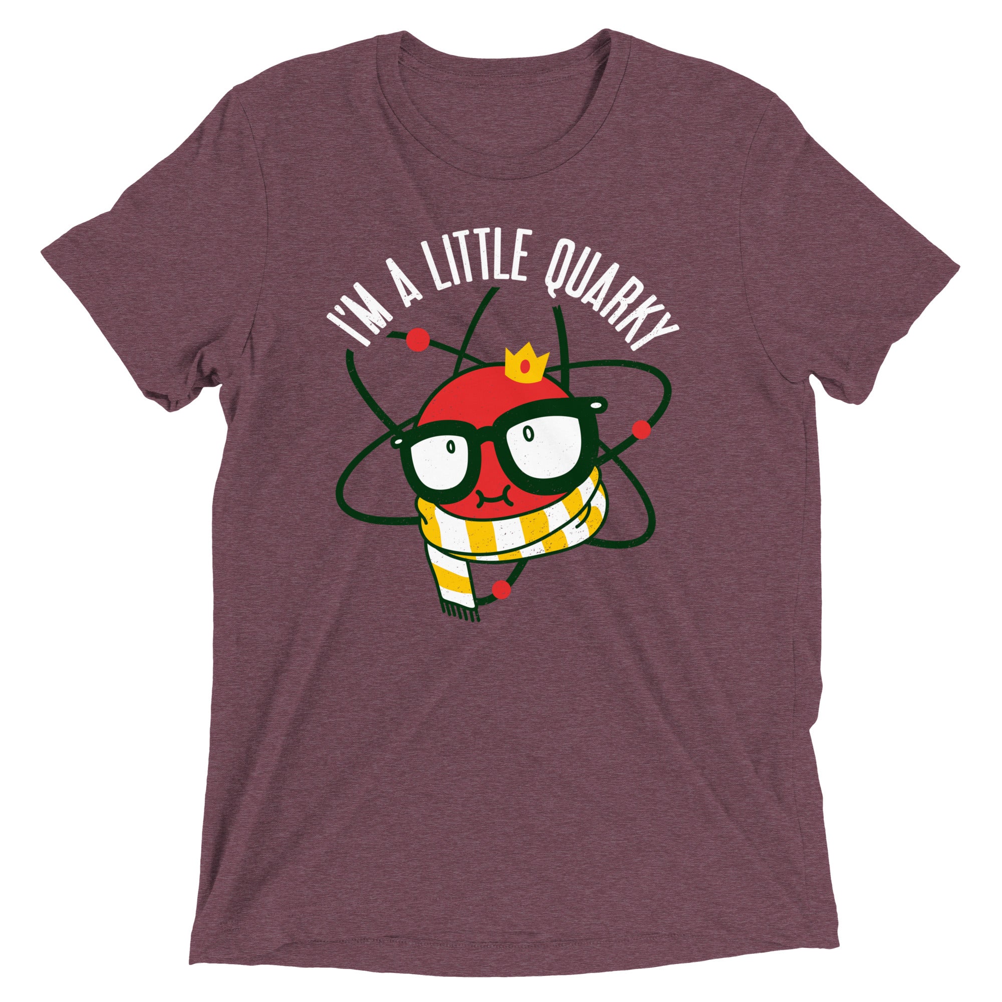 I'm A Little Quarky Men's Tri-Blend Tee