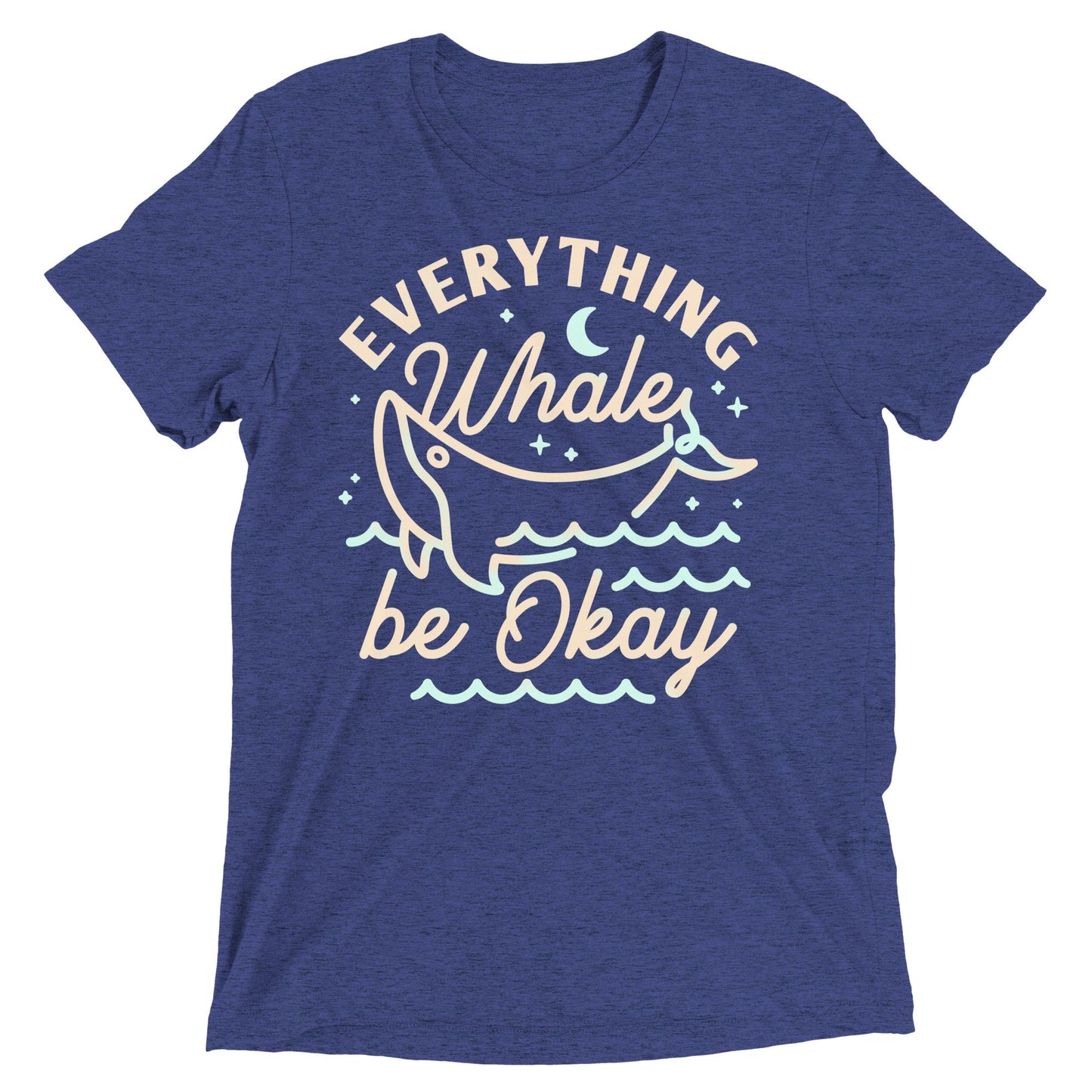 Everything Whale Be Okay Men's Tri-Blend Tee