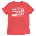 Be A Warning Men's Tri-Blend Tee