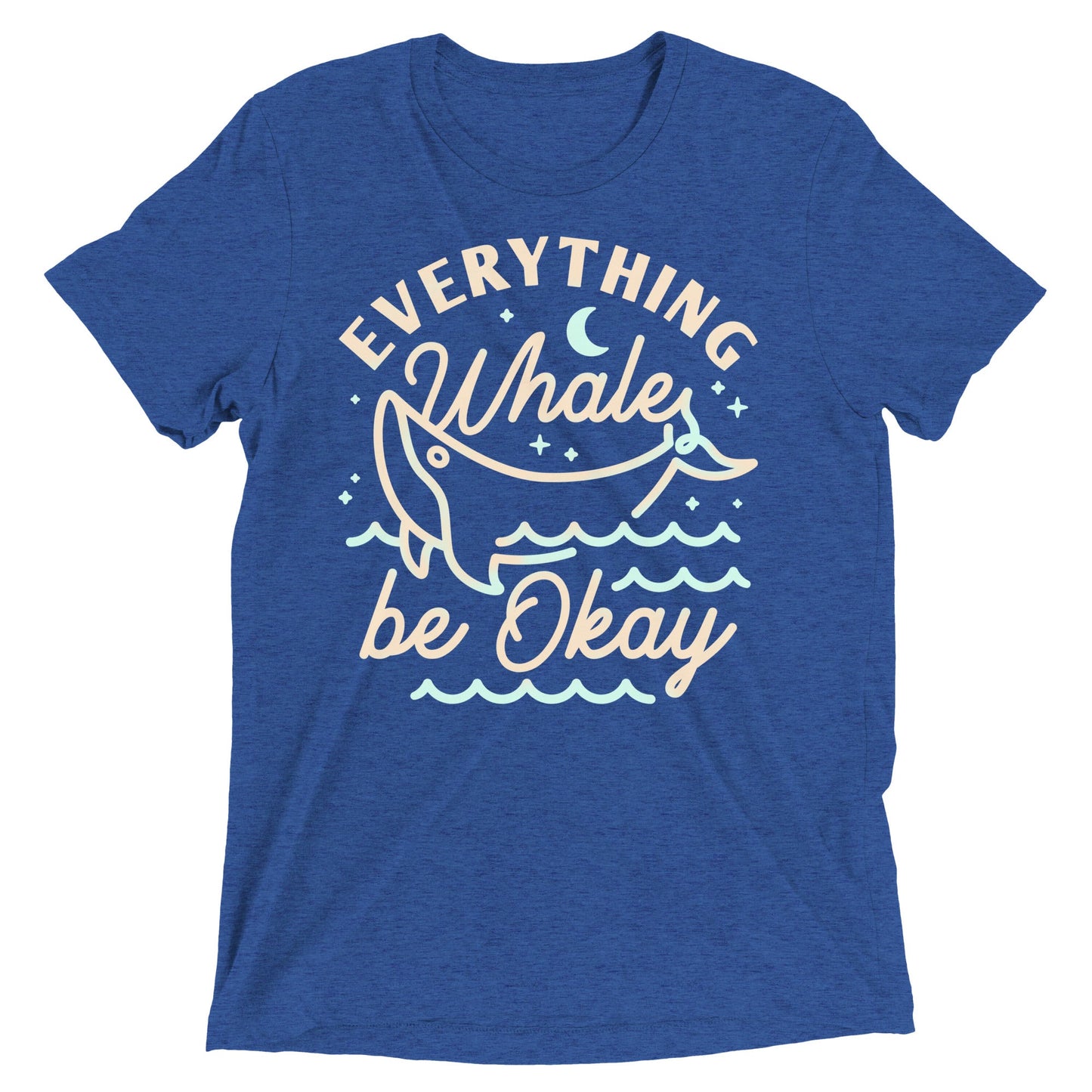 Everything Whale Be Okay Men's Tri-Blend Tee