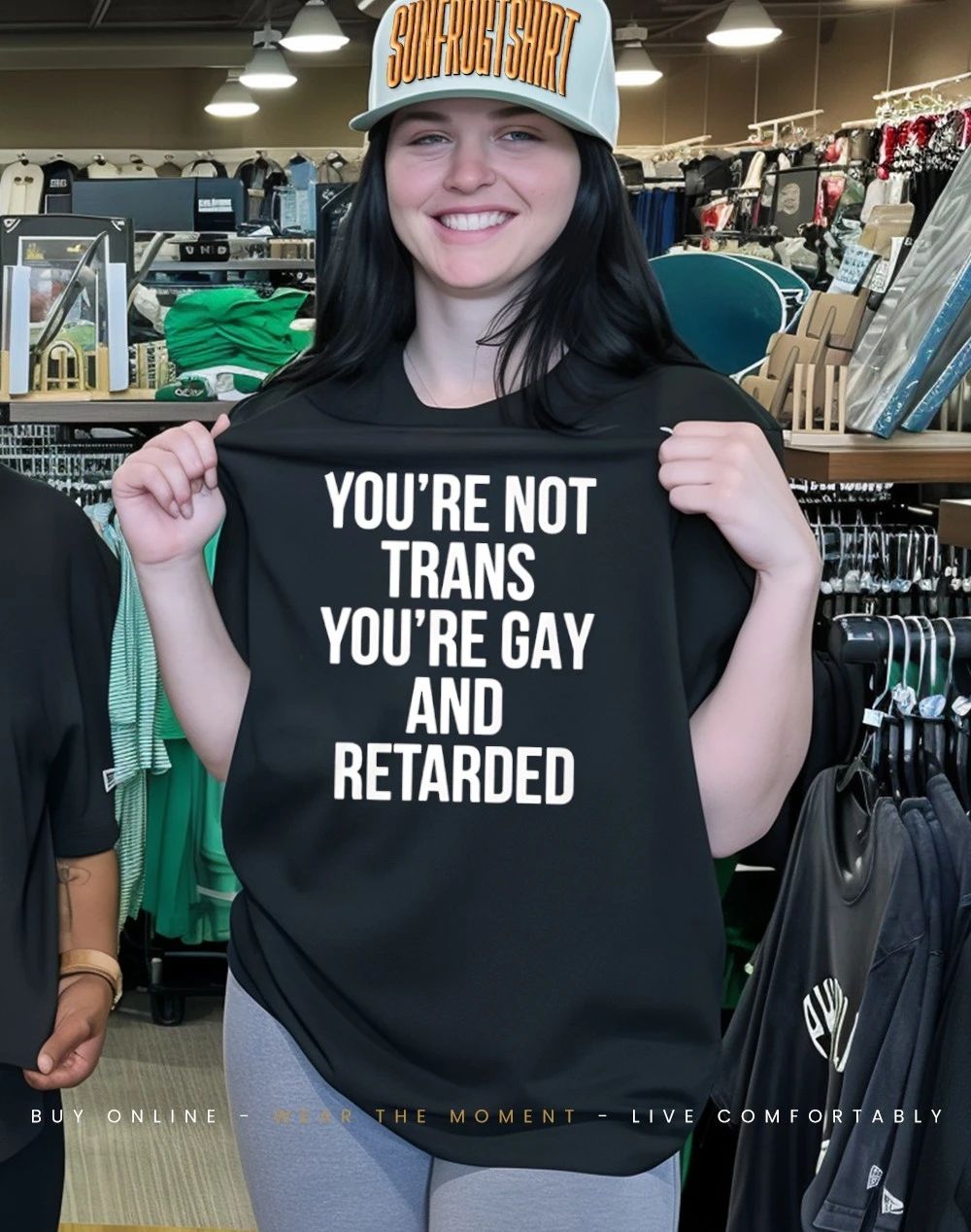 You’re Not Trans You’re Gay And Retarded Shirt