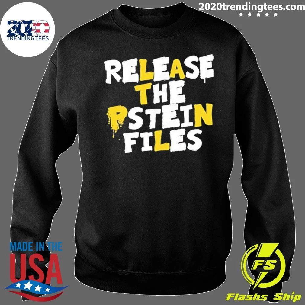 Release The Pstein Files Jeffrey Epstein Shirt