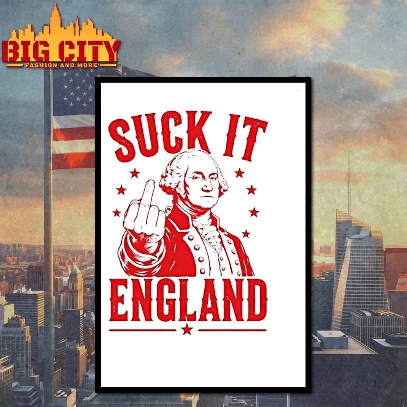 Suck It England George Washington Shirt