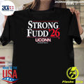 UConn Basketball Strong-Fudd ’26 Shirt