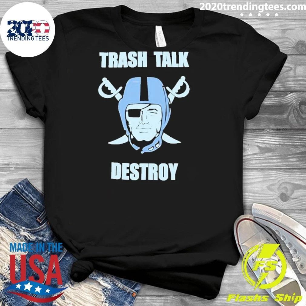 Las Vehas Raiders Trash Tall Destroy Football Shirt
