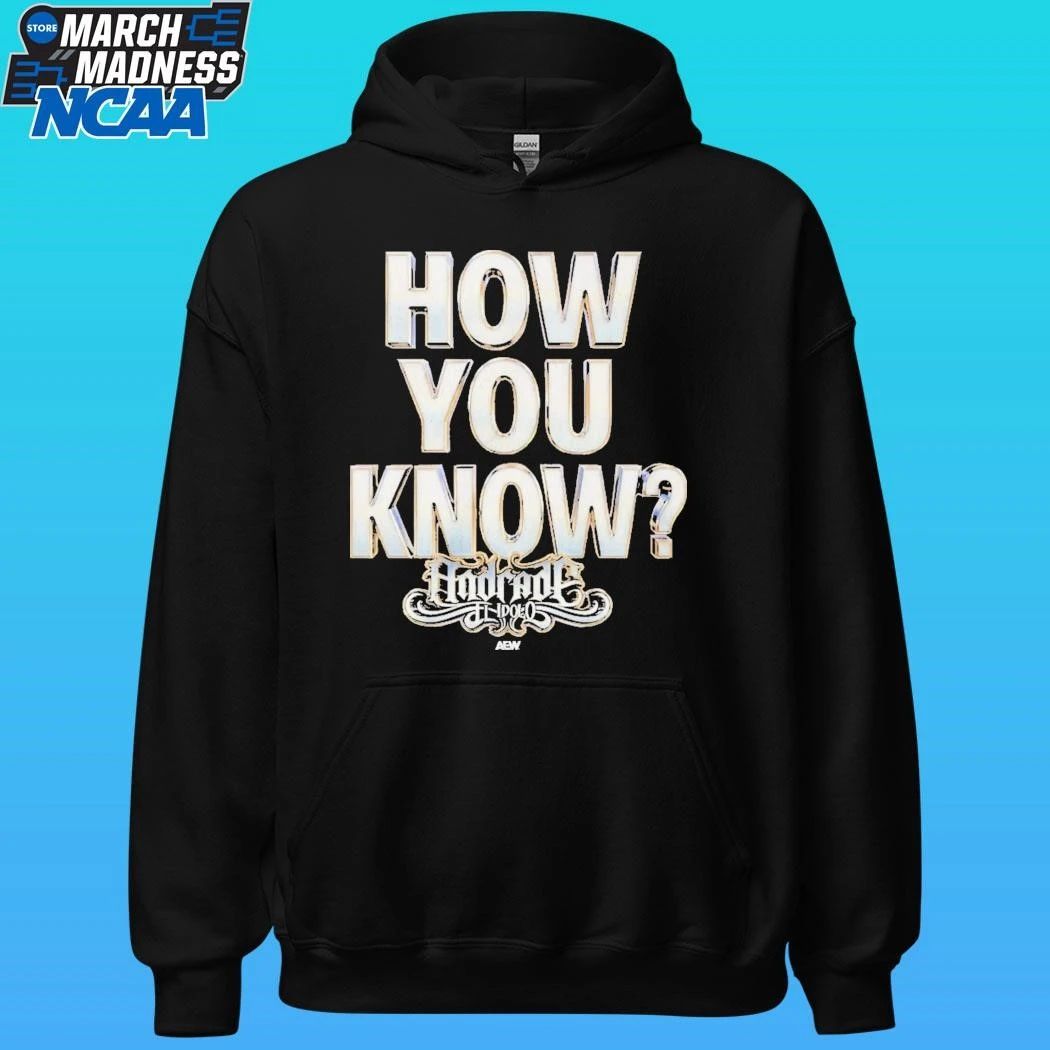 Andrade El Idolo How You Know Shirt