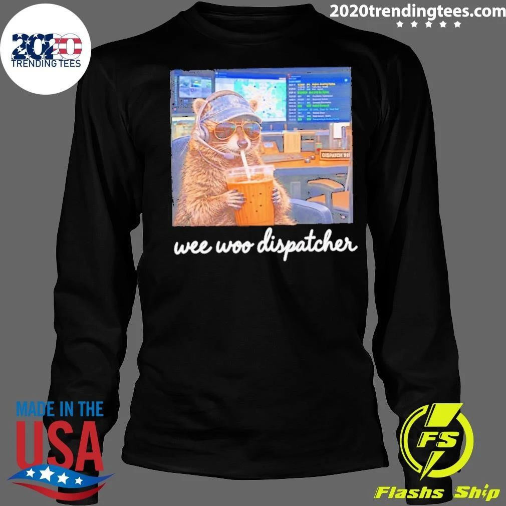 Wee Woo Dispatcher Raccoon 911 Operator Shirt