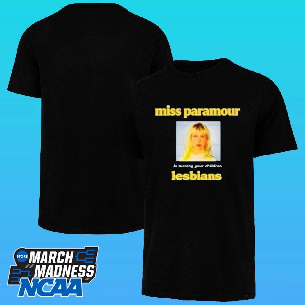 Miss Paramour Is Turning Your Children Lesbians Shirt