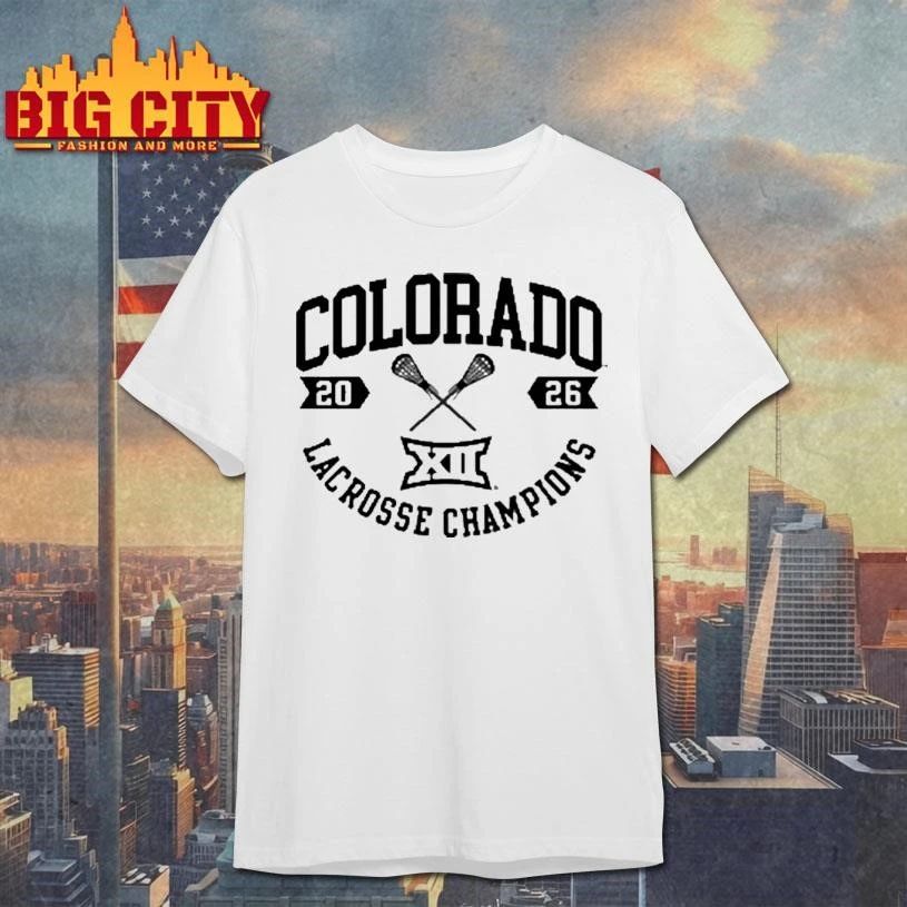 Awesome Colorado Buffaloes Big 12 Lacrosse Champions 2026 shirt