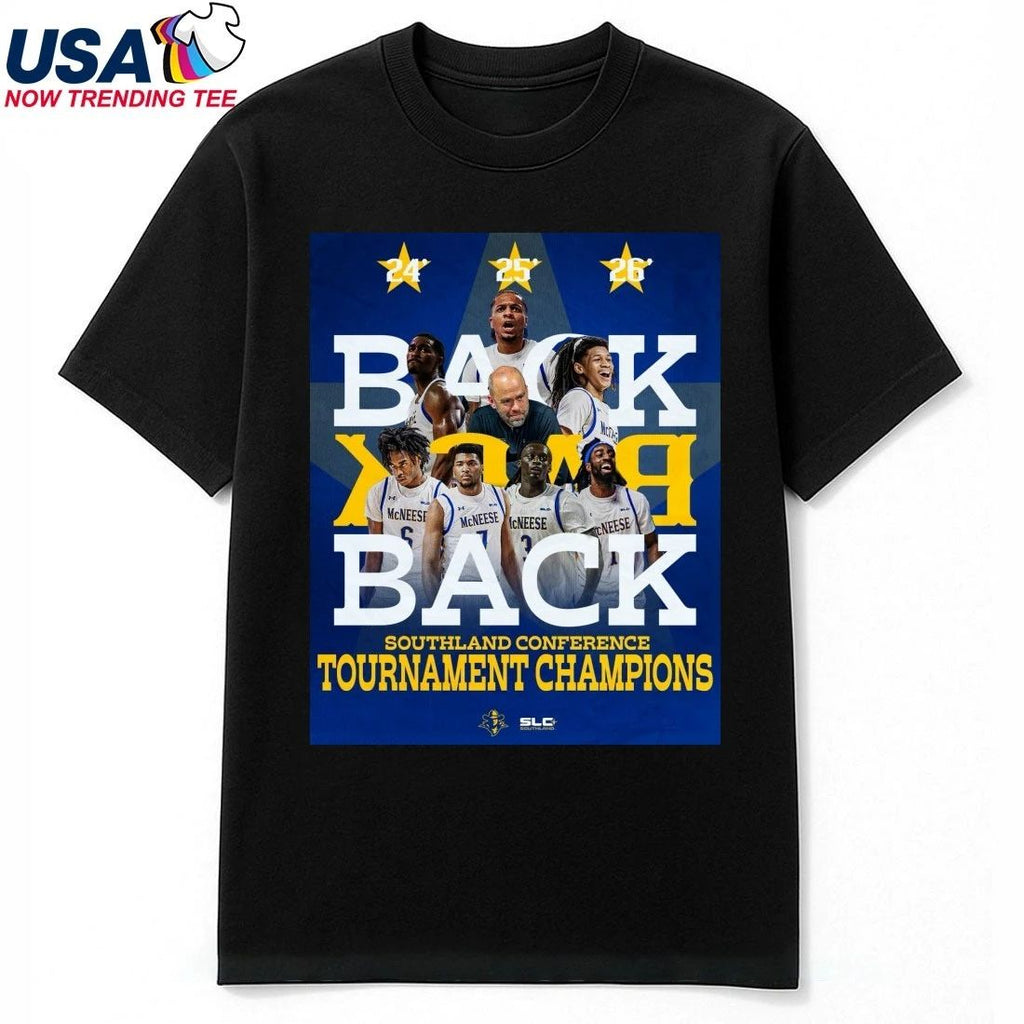 McNeese Cowboys Men’s Basketball Back To Back Southland Conference Tournament Champions 2026 Shirt