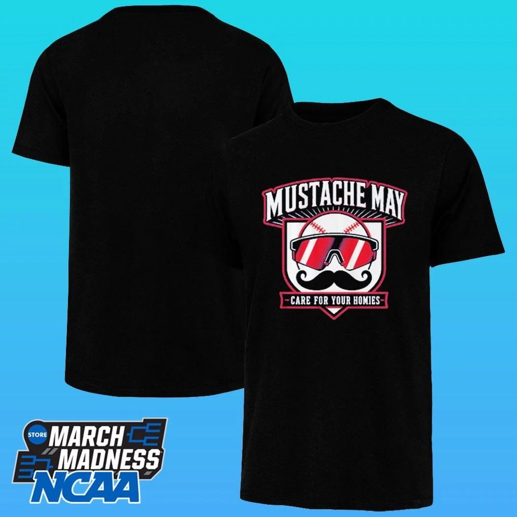 Mustache May Care For Your Homies Shirt