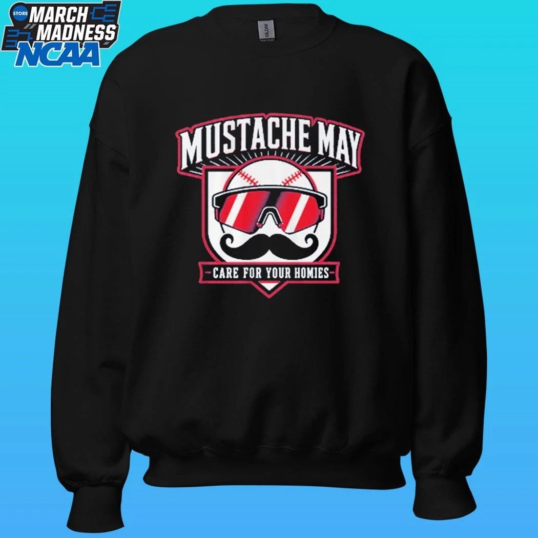 Mustache May Care For Your Homies Shirt