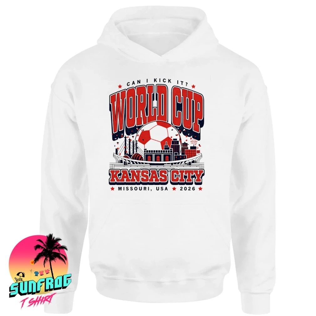 Kansas City World Cup Can I kick it Missouri USA 2026 shirt