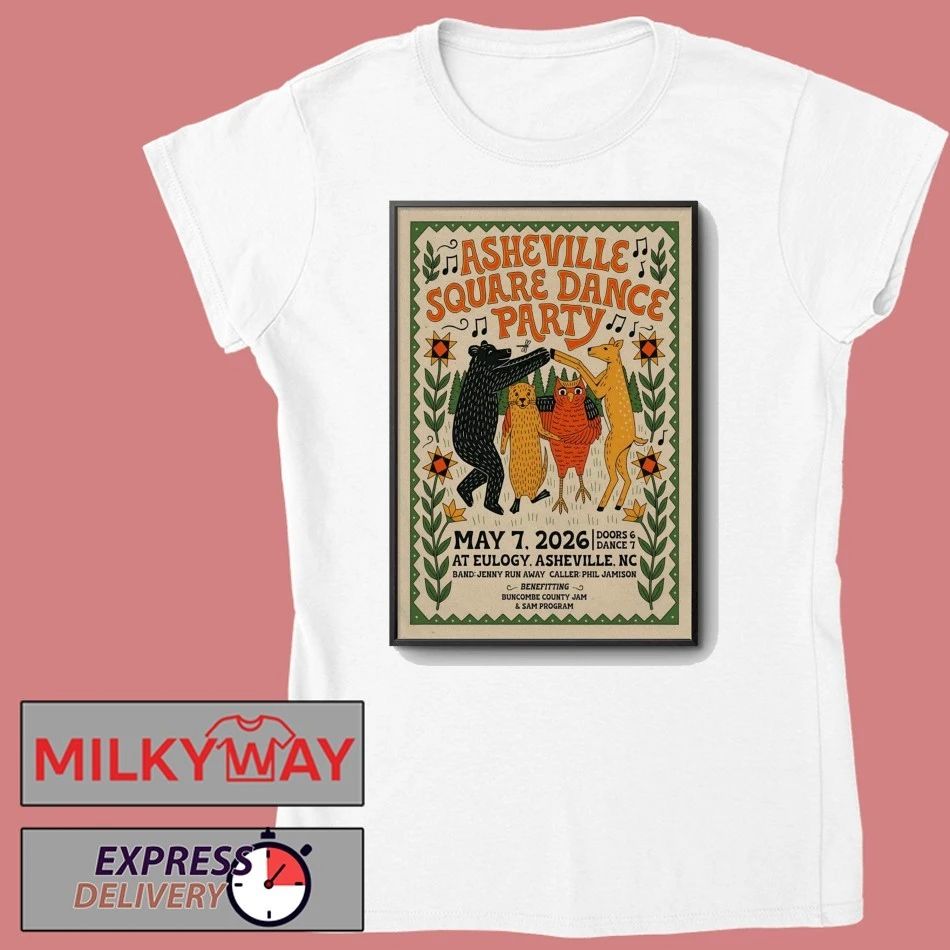 Asheville Square Dance Party May 7 2026 Eulogy Asheville NC Poster shirt
