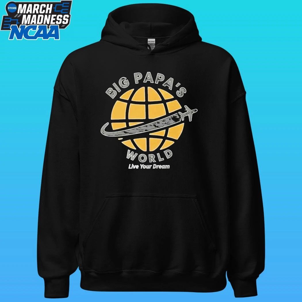 Big Papa’s World Live Your Dream Shirt